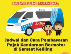 Jadwal Pelayanan Samsat Keliling di Banjarnegara, Sabtu 5 November 2022, Hadir di 3 Titik