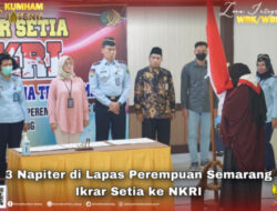 3 Napiter di Lapas Perempuan Semarang Ikrar Setia ke NKRI