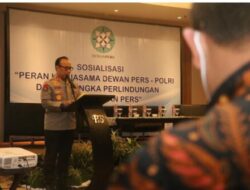 Mabes Polri bersama Dewan Pers Sosialisasi Perlindungan Kemerdekaan Pers