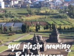 Video TikTok, Ajakan Liburan Pekan Lebaran 1444 H ke Dieng Banjarnegara, Viral!