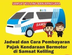 Berikut Jadwal dan Lokasi Samsat Keliling Kabupaten Banjarnegara Hari Ini, Sabtu 12 Agustus 2023