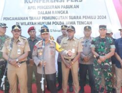 Puluhan Ribu Personel Dikerahkan Polda Jateng dalam Apel Pergeseran Pasukan Pengamanan TPS Pemilu 2024