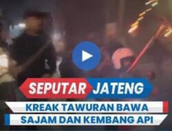 Video Tawuran Puluhan Kreak di Semarang-Temanggung, Bawa Sajam dan Kembang Api